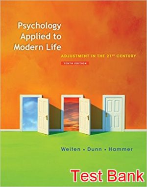 psychology applied to modern life adjustment in the century 21st edition weiten test bank
