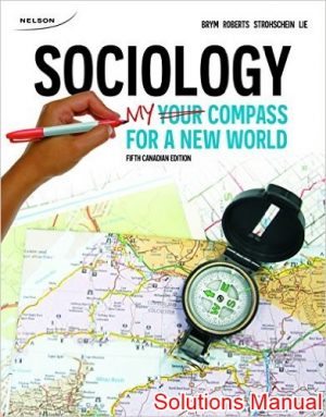 sociology your compass for a new world canadian 5th edition brym solutions manual