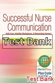 successful nurse communication safe care healthy workplaces and rewarding careers 1st edition boynton test bank