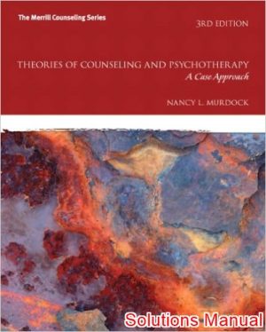 theories of counseling and psychotherapy an integrative approach 3rd edition murdock solutions manual