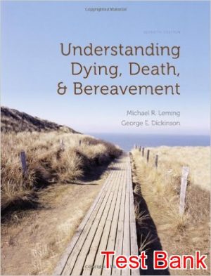 understanding dying death and bereavement 7th edition leming test bank