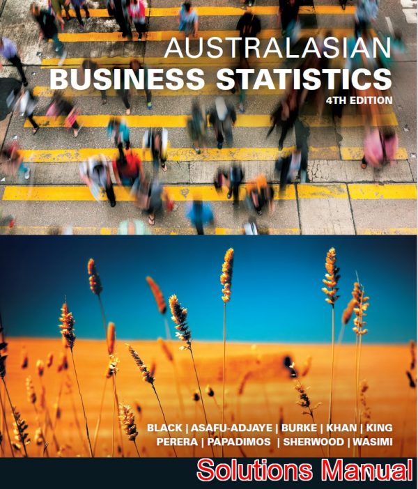 australasian business statistics 4th edition black solutions manual