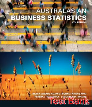 australasian business statistics 4th edition black test bank