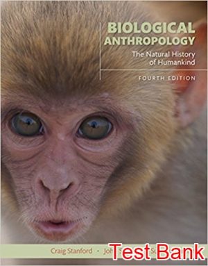 biological anthropology the natural history of humankind 4th edition stanford test bank