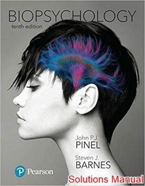 biopsychology 10th edition pinel solutions manual
