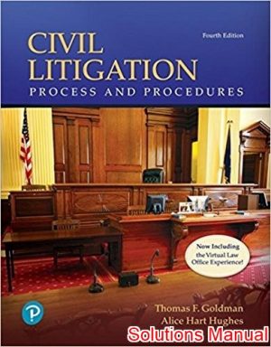 civil litigation process and procedures 4th edition goldman solutions manual