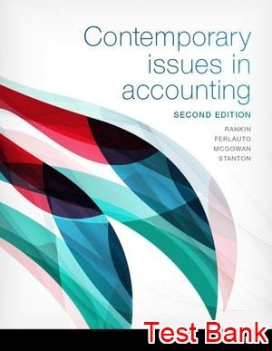 contemporary issues in accounting 2nd edition rankin test bank