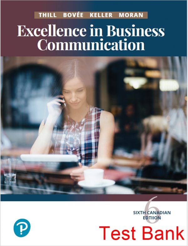 excellence in business communication canadian 6th edition thill test bank