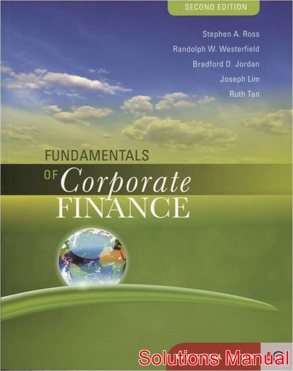 fundamentals of corporate finance asia global 2nd edition ross solutions manual