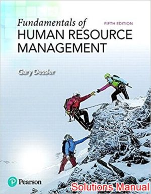 fundamentals of human resource management 5th edition dessler solutions manual