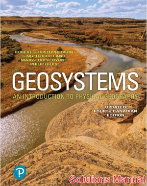 geosystems an introduction to physical geography updated canadian 4th edition christopherson solutions manual