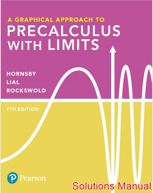graphical approach to precalculus with limits 7th edition hornsby solutions manual