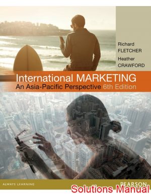 International Marketing An Asia Pacific Perspective 6th Edition Richard Solutions Manual