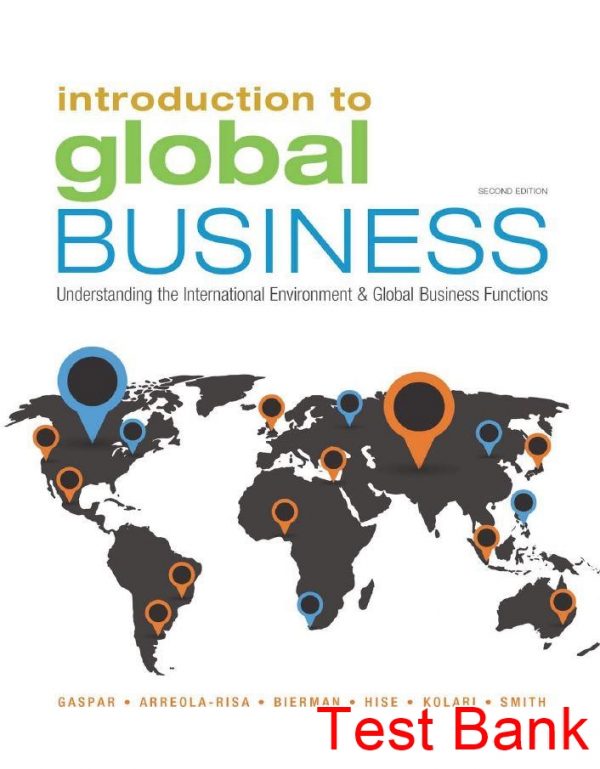 Introduction to Global Business 2nd Edition Gaspar Test Bank