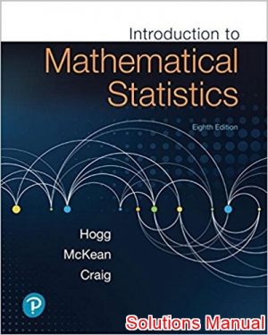 Introduction to Mathematical Statistics 8th Edition Hogg Solutions Manual