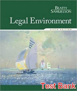 Legal Environment 6th Edition Beatty Test Bank