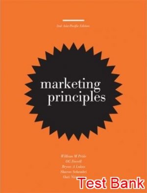Marketing Principles Asia Pacific 2nd Edition Pride Test Bank