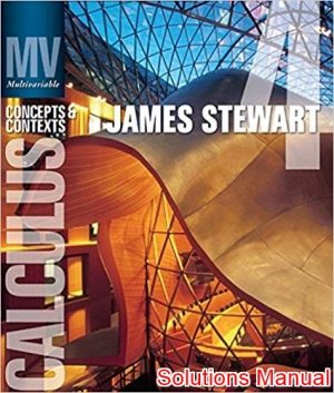 Multivariable Calculus Concepts and Contexts 4th Edition Stewart Solutions Manual