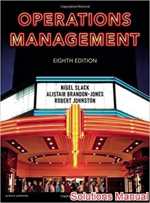 Operations Management 8th Edition Alistair Solutions Manual