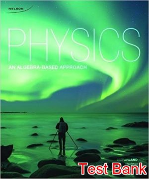 Physics An Algebra Based Approach 1st Edition Mcfarland Test Bank