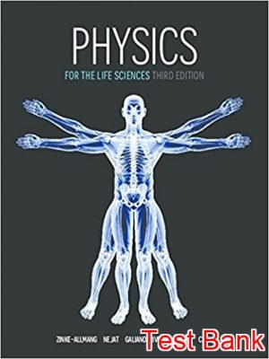 Physics for the Life Sciencesn 3rd Edition Allmang Test Bank