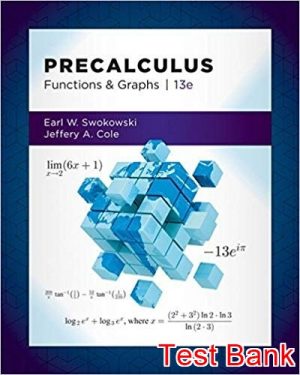 Precalculus Functions and Graphs 13th Edition Swokowski Test Bank