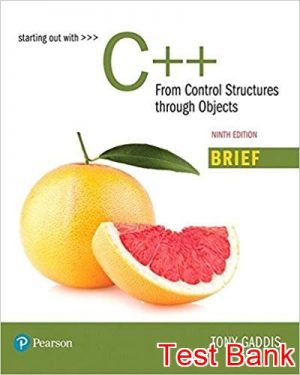 Starting Out with C++ From Control Structures through Objects Brief Version 9th Edition Gaddis Test Bank