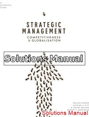 Strategic Management Competitiveness And Globalisation 6th Edition Manson Solutions Manual