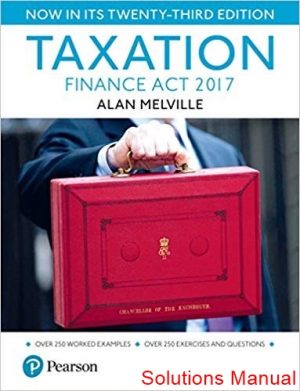 Taxation Finance Act 2017 23rd Edition Melville Solutions Manual