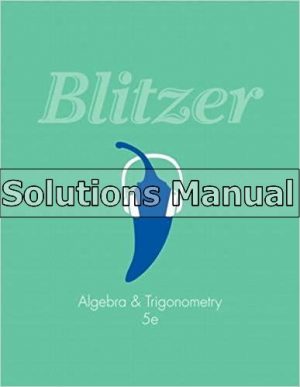 Algebra and Trigonometry 5th Edition Blitzer Solutions Manual