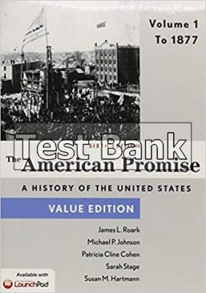 American Promise Value Edition Voulme I 6th Edition Roark Test Bank