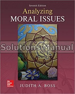 Analyzing Moral Issues 7th Edition Boss Solutions Manual
