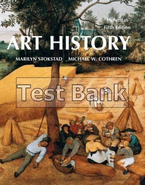 Art History 5th Edition Stokstad Test Bank