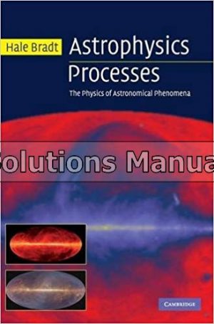 Astrophysics Processes 1st Edition Bradt Solutions Manual