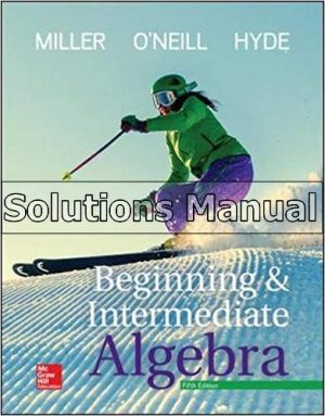 Beginning and Intermediate Algebra 5th Edition Miller Solutions Manual