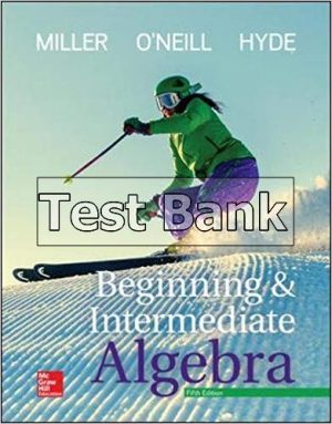 Beginning and Intermediate Algebra 5th Edition Miller Test Bank