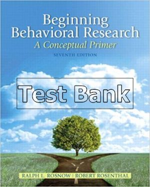 Beginning Behavioral Research A Conceptual Primer 7th Edition Rosnow Test Bank