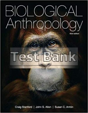 Biological Anthropology 3rd Edition Stanford Test Bank