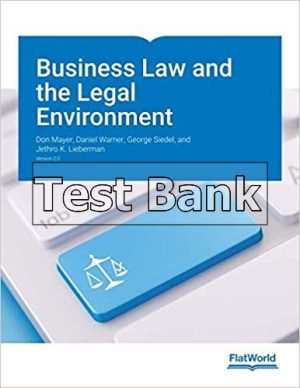 Business Law and the Legal Environment v2 1st Edition Mayer Test Bank