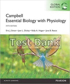 Campbell Essential Biology with Physiology Global 5th Edition Simon Test Bank