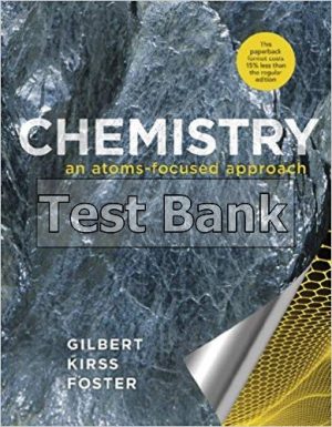 Chemistry An Atoms Focused Approach 1st Edition Gilbert Test Bank