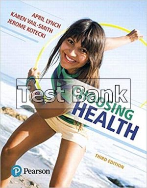 Choosing Health 3rd Edition Lynch Test Bank