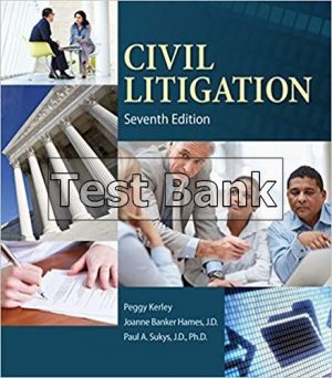 Civil Litigation 7th Edition Kerley Test Bank