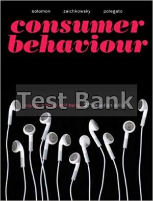 Consumer Behaviour Buying Having and Being Canadian 5th Edition Solomon Test Bank