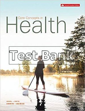 Core Concepts in Health Canadian 2nd Edition Insel Test Bank