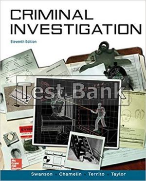 Criminal Investigation 11th Edition Swanson Test Bank