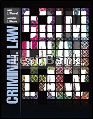 Criminal Law 1st Edition Worrall Test Bank