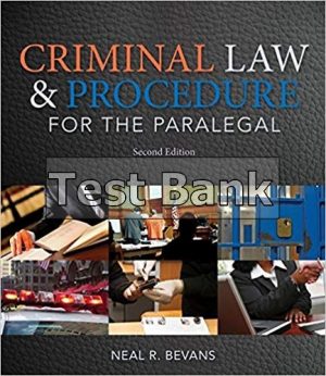 Criminal Law and Procedure for the Paralegal 2nd Edition Bevans Test Bank