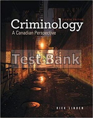 Criminology A Candian Perspective 8th Edition Linden Test Bank