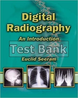 Digital Radiography An Introduction 1st Edition Seeram Test Bank